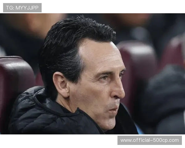 维拉稳居前三,埃梅里战术体系获名宿认可